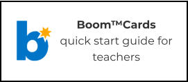 Boom™Cards quick start guide for teachers