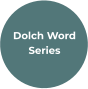 Dolch Word Series