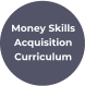 Money Skills  Acquisition  Curriculum